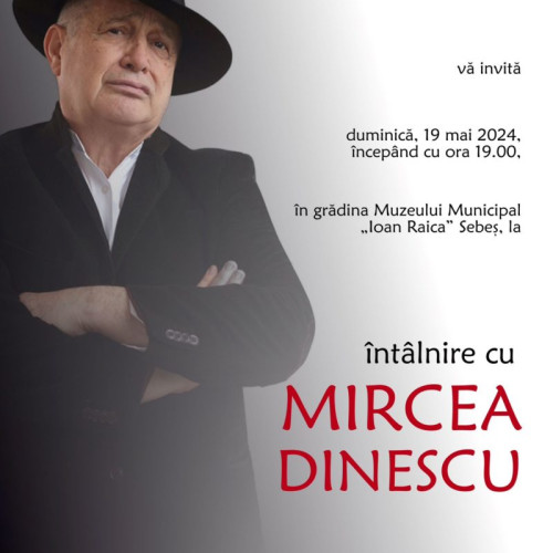 Scriitorul Mircea Dinescu va fi prezent la Festivalul Internațional „Lucian Blaga” din Sebeș
