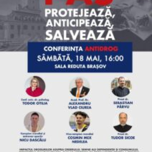 LIVE: Conferința gratuită antidrog - P.A.S. Protejează, Anticipează, Salvează la Brașov: Implicați-vă în educația tinerilor în lupta împotriva drogurilor!