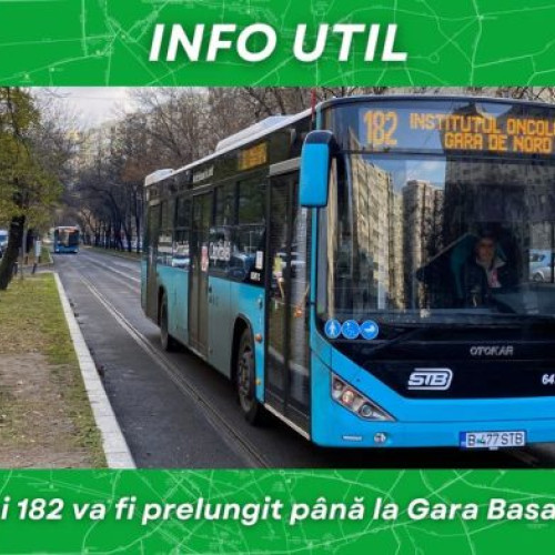 Autobuzele liniei 182 se întorc la Gara Basarab de luni, 20.05.2024