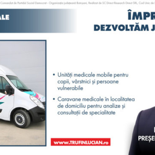 Lucian Trufin: Propunem achiziționarea de unități medicale mobile pentru evaluarea stării de sănătate a botoșănenilor la domiciliu