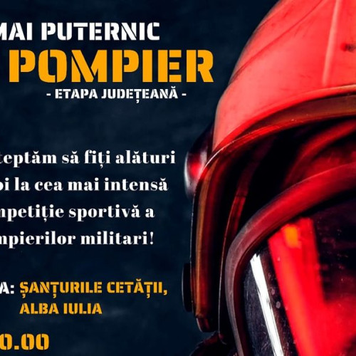 Competiția "Cel mai puternic pompier" va avea loc vineri la Alba Iulia: Peste 25 de concurenți din tot județul se luptă pentru titlul de "Cel mai puternic pompier".