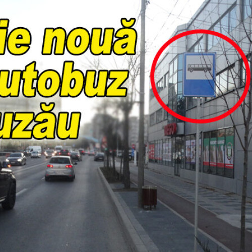 Nouă stație de autobuz pentru călători mai aproape de centrele comerciale, schimbare semnificativă în Buzău