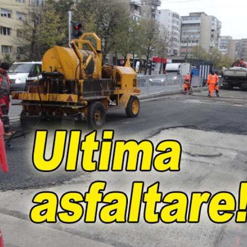 Ultima asfaltare la final! Traffic normalizat pe Bd. Unirii după 2 ani de modernizare majoră