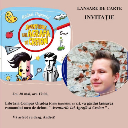 Lansarea noului roman: «Aventurile lui Agrafă și Creion» de Andrei Popovici, elev de 13 ani, la Librăria Compas din Oradea.