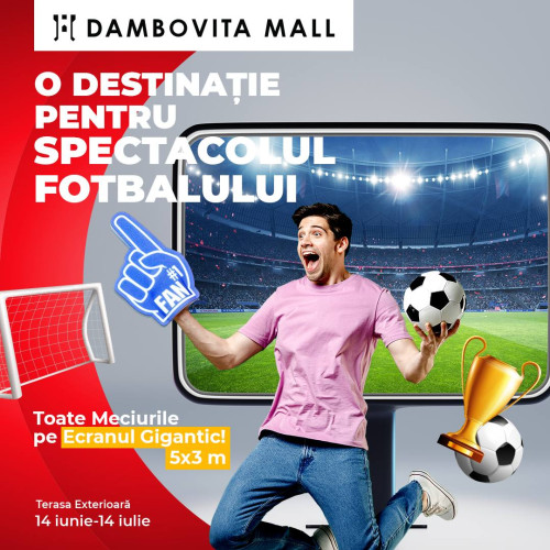 Campionatul European va fi transmis la Dâmbovița Mall