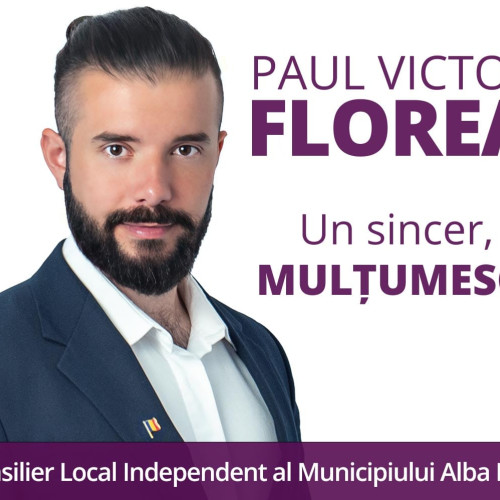 Consilierul Paul Victor Florea mulțumește albaiulienilor pentru încredere