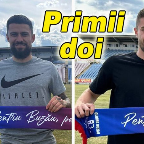 Gloria Buzău anunță noi transferuri