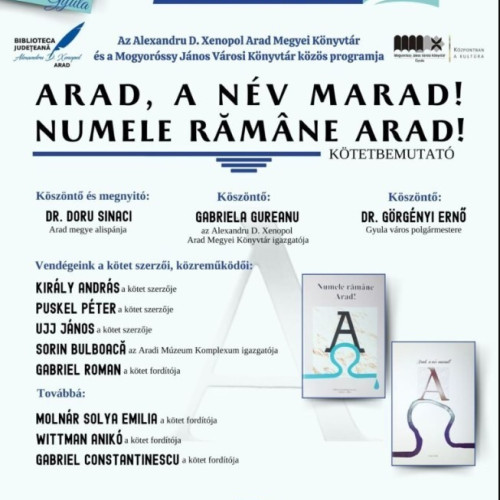 Lansarea volumului "Numele rămâne Arad!" la Gyula
