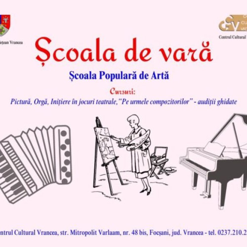 Consiliul Județean Vrancea organizează cursuri de vară la patru discipline artistice
