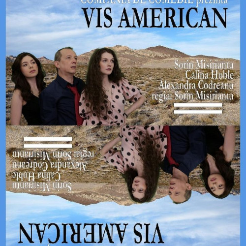 Compania de Comedie prezintă: "Vis american"