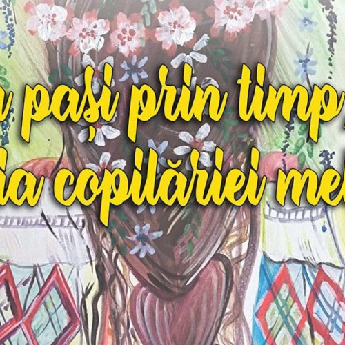 Vernisajul Expoziției "Cu pași prin timp, ia copilăriei mele" la Centrul Județean Pentru Conservarea și Promovarea Culturii Tradiționale Botoșani