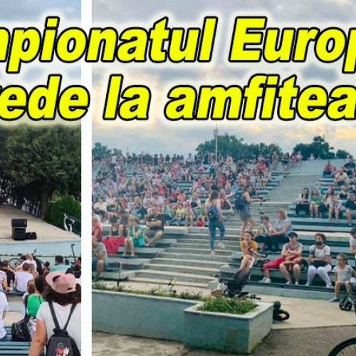 Autoritățile din Buzău aprobă difuzarea meciurilor Campionatului European în Parcul Tineretului