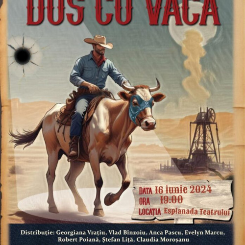 &quot;Dus cu Vaca&quot;: Premiera unui Spectacol Stradal Inedit la Teatrul „Tudor Vianu”