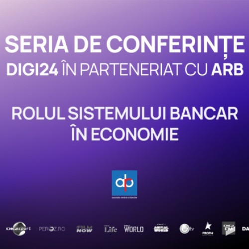 Digi24 și Asociația Română a Băncilor organizează un eveniment despre educația financiară