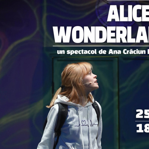 Reprezentația "Alice în Wonderland" suspendată din motive de sănătate