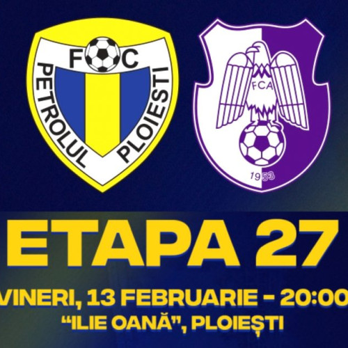 Meciul dintre FC Petrolul și FC Argeș promite spectacol pe „Ilie Oană”