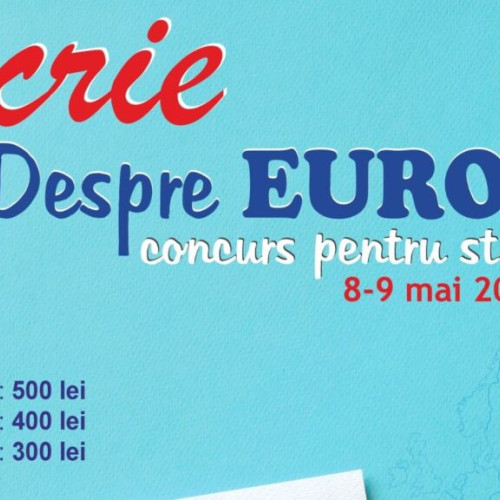Concursul „Despre Europa” invită studenții la dezbateri academice