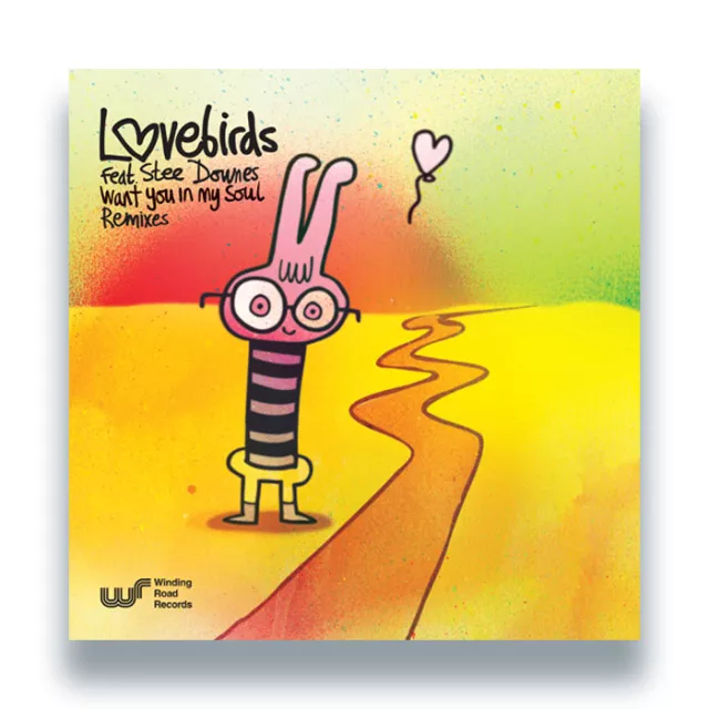 Lovebirds Feat. Stee Downes — I Want You In My Soul - Remixes