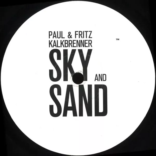 Paul & Fritz Kalkbrenner — Sky And Sand