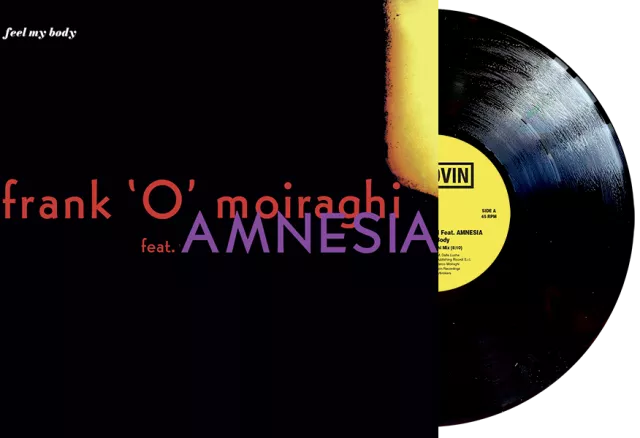 Frank 'O Moiraghi Featuring Amnesia — Feel My Body