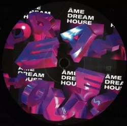 Âme — Dream House Remixes (Part I)