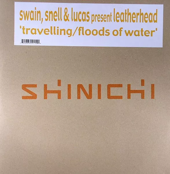Swain, Snell & Lucas Present Leatherhead — Travelling / Floods Of Water