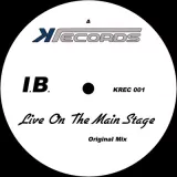 I.B. — Live On The Main Stage