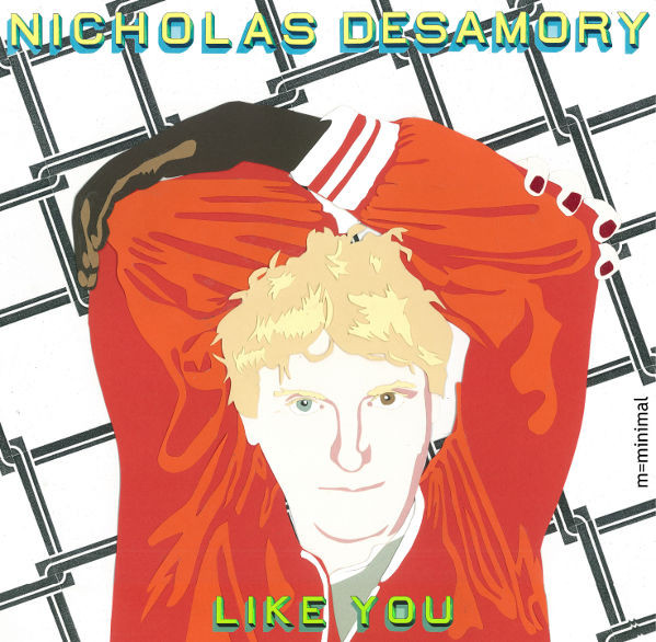 Nicholas Desamory — Like You