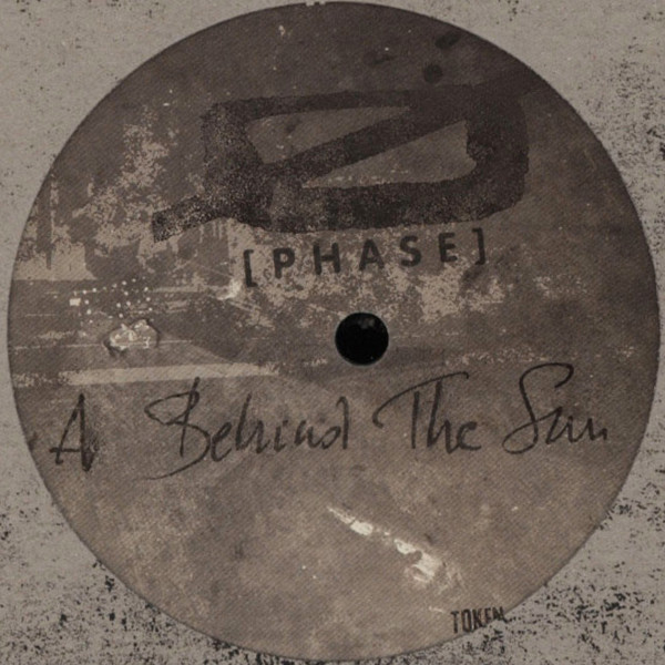 Ø [Phase] — Behind The Sun / The Chasedown