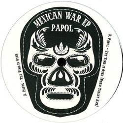 Papol — Mexican War Ep