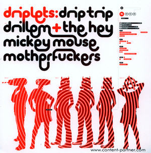 Driplets - Drillem & The Hey Mickey Mouse Motherfuckers — Drip Trip
