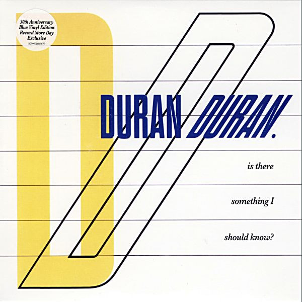Duran Duran — Is There Something I Should Know?