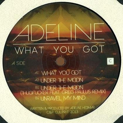 Adeline — What You Got