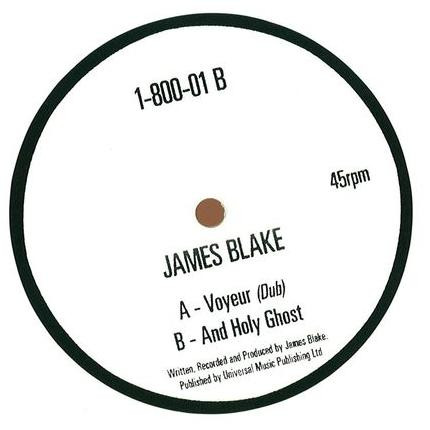 James Blake — Voyeur (Dub) / And Holy Ghost