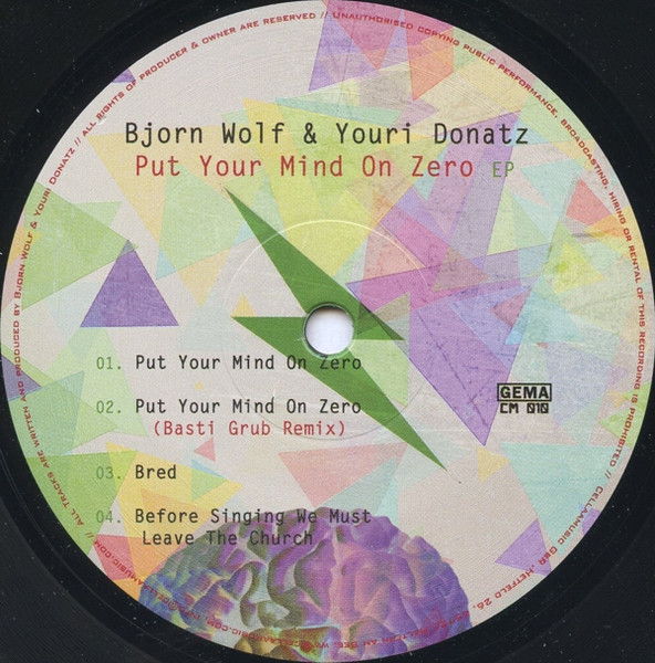 Bjorn Wolf & Youri Donatz — Put Your Mind On Zero EP