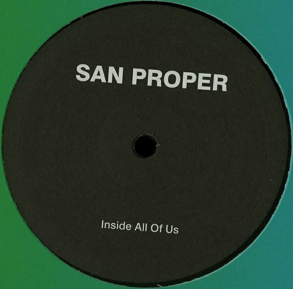 San Proper — Leave It Up To All Of Us