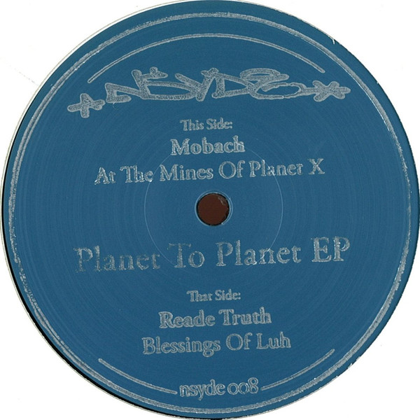 Mobach , Reade Truth — Planet To Planet EP