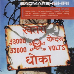 Badmarsh & Shri — Dancing Drums