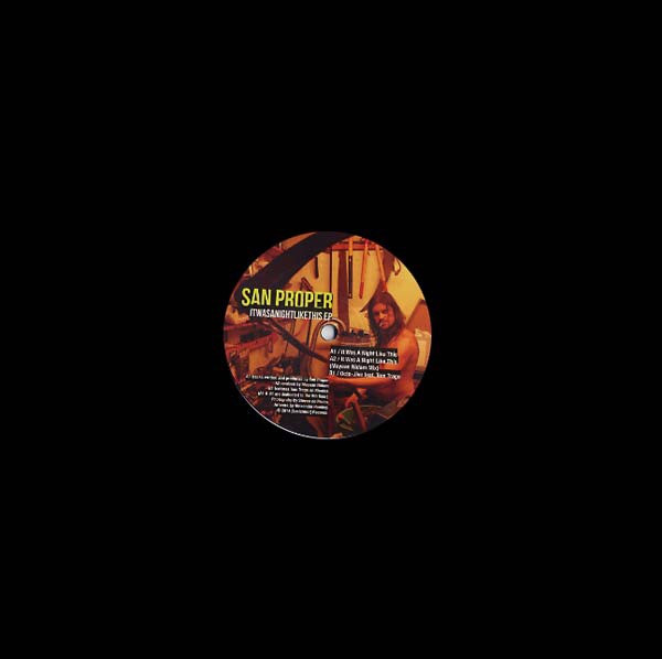 San Proper — Itwasanightlikethis EP