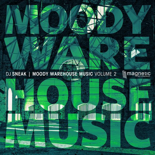 DJ Sneak — Moody Warehouse Music Volume 2