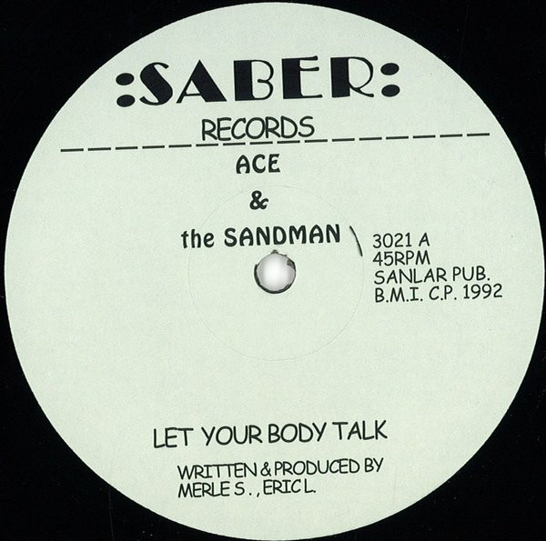 Ace & The Sandman — Let Your Body Talk