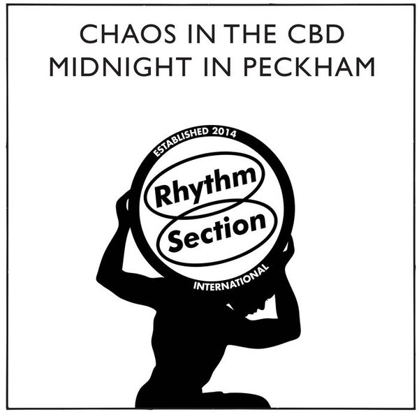 Chaos In The CBD — Midnight In Peckham