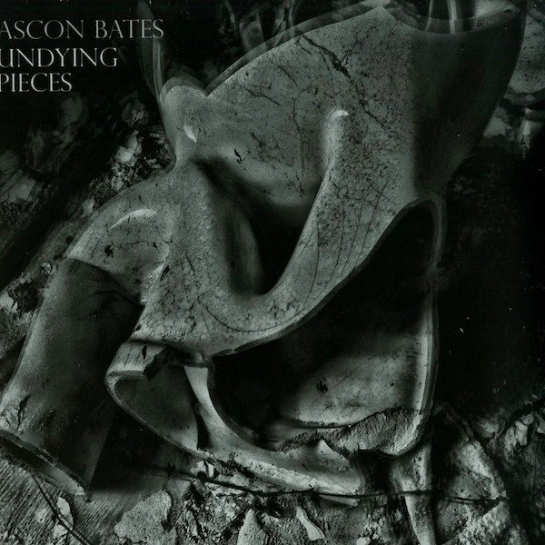 Ascon Bates — Undying Pieces