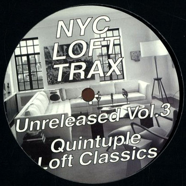 NYC Loft Trax — Unreleased Vol.3 Quintuple Loft Classics
