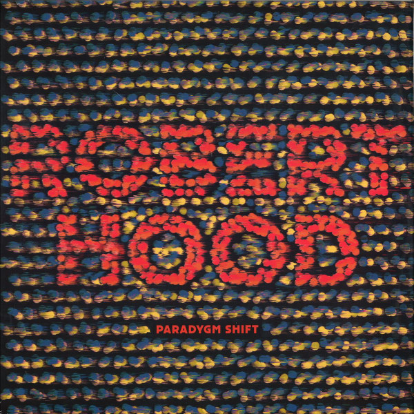 Robert Hood — Paradygm Shift