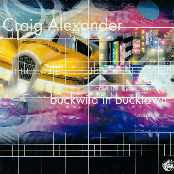 Craig Alexander — Buckwild In Bucktown