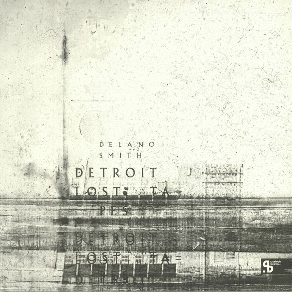 Delano Smith — Detroit Lost Tapes