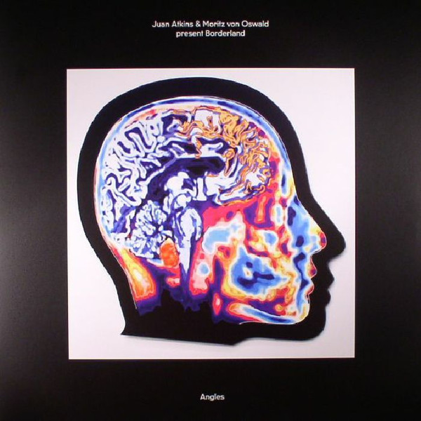 Juan Atkins & Moritz von Oswald Present Borderland — Angles