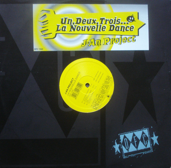 J-An Project — Un, Deux, Trois... La Nouvelle Dance