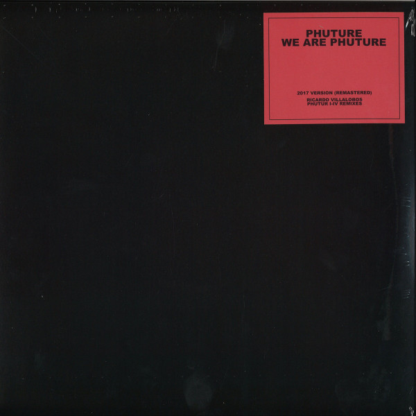 Phuture — We Are Phuture (Ricardo Villalobos Phutur I - IV Remixes)